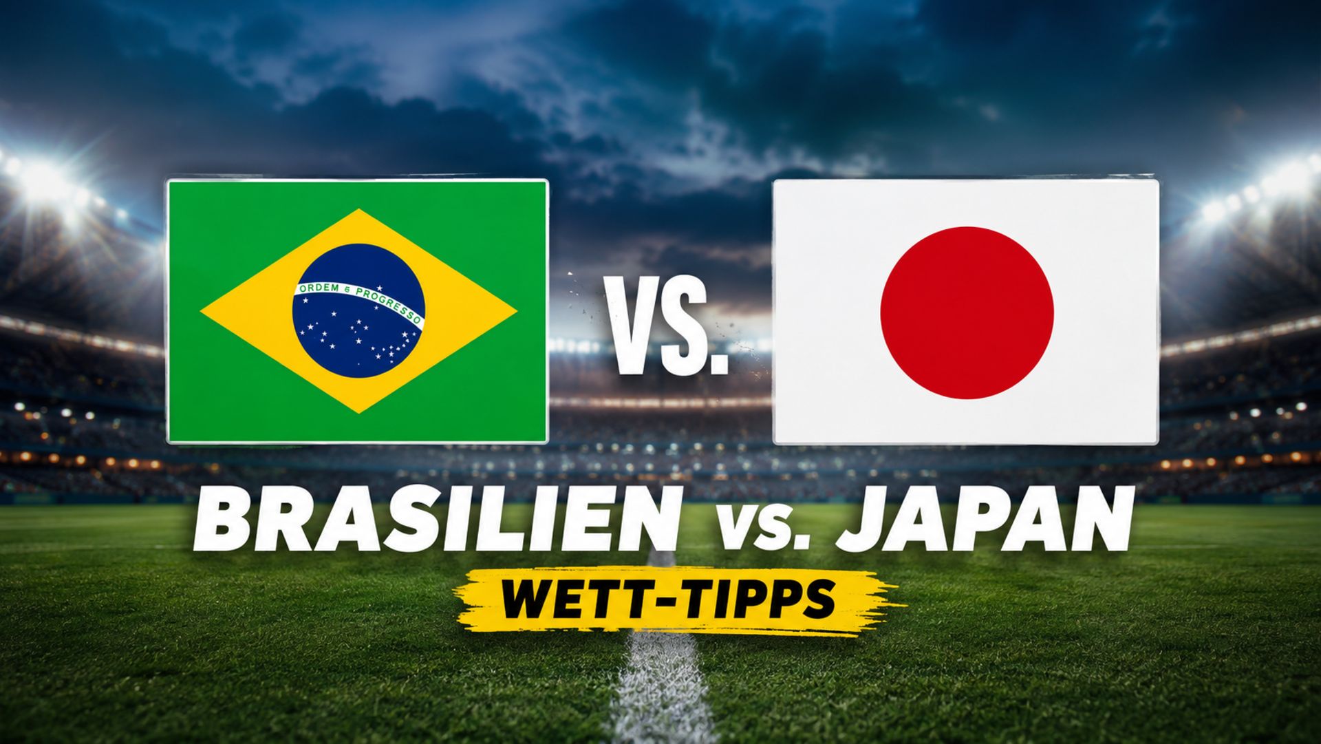 Brasilien - Japan - Wett - Tipp