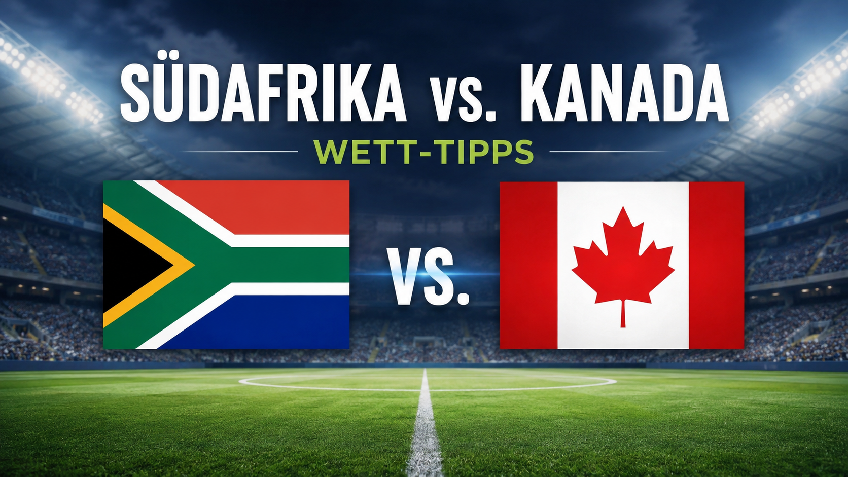 Südafrika - Kanada - WM - Tipps